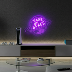 Take Up Space Led Neon Sign Motivational Quotes Sign 3